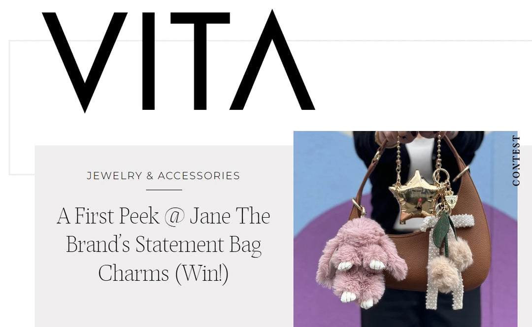 VITA: A First Peek @ Jane The Brand’s Statement Bag Charms (Win!)